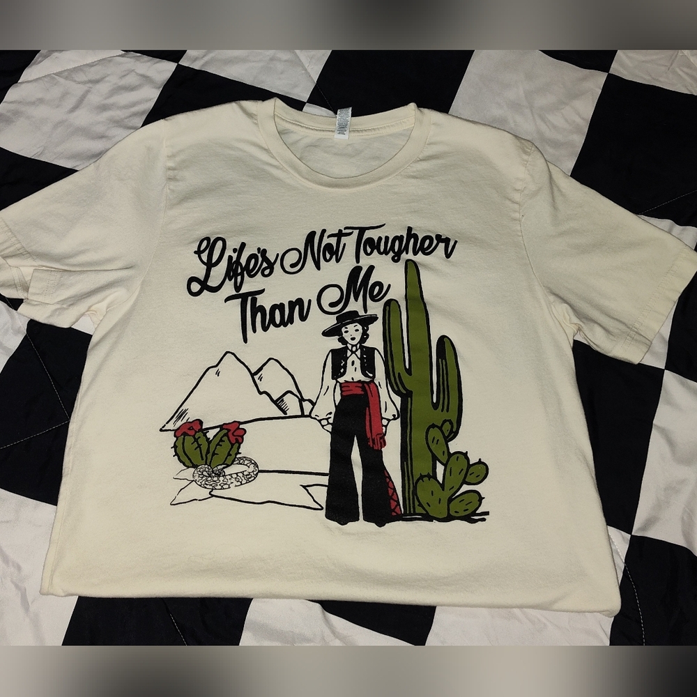 Women's Graphic Tee " Life's Not Tougher than Me" Western Decal  Size M